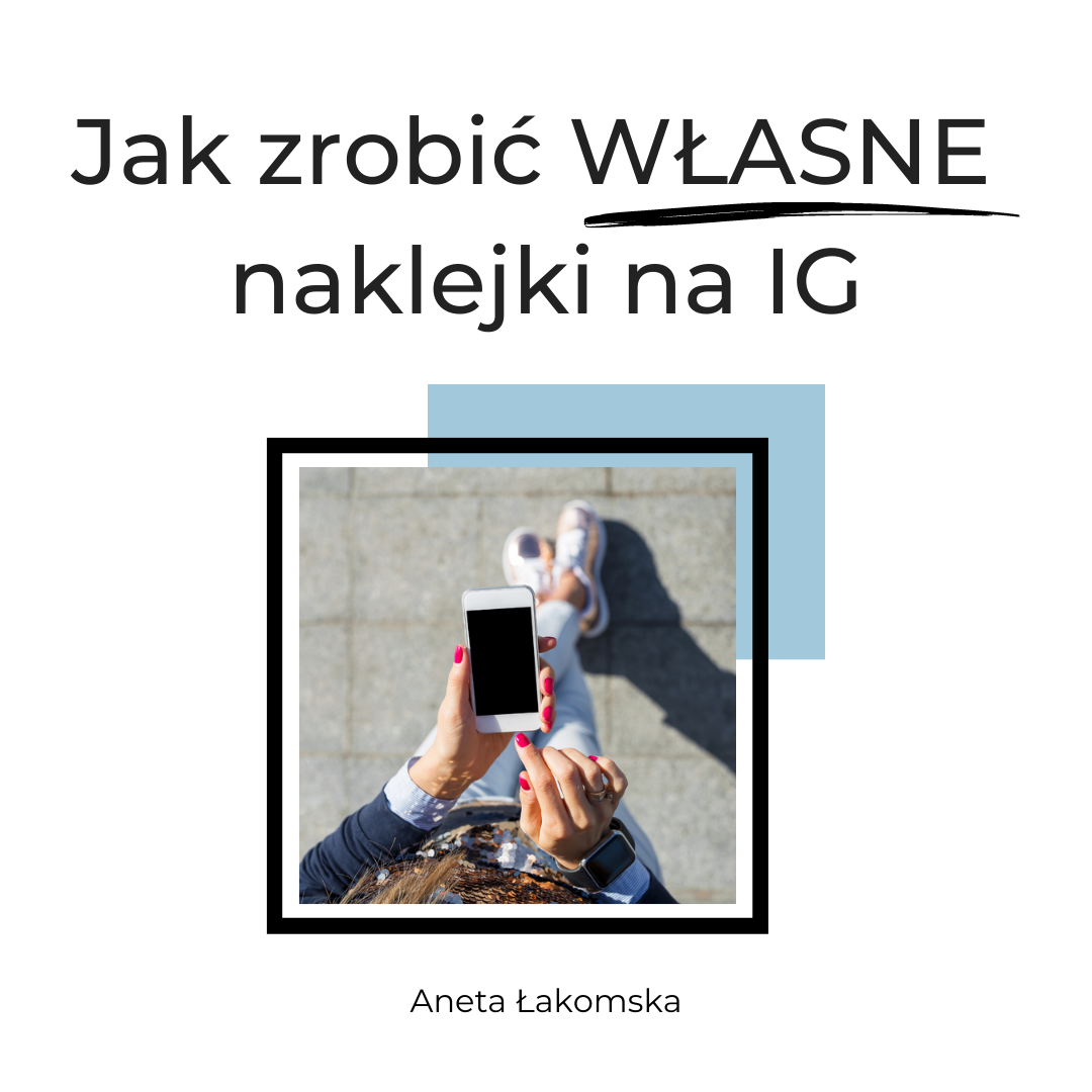 jak zrobić naklejki na instagram