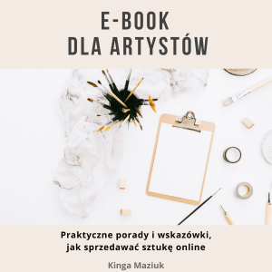 ebook dla artystów. Praktyczne porady i wskazówki jak sprzedawać sztukę online