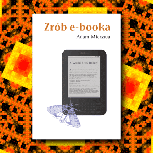 jak stworzyć ebooka