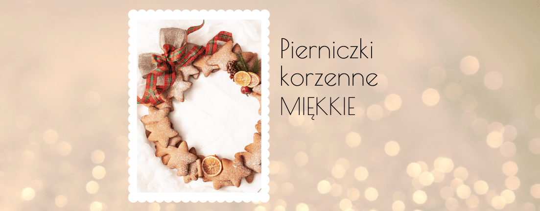 pierniczki korzenne miękkie