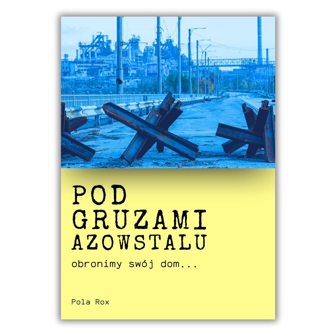 Pod gruzami Azowstalu